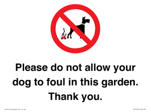 Please do not allow your dog to foul in this garden. Thank you.